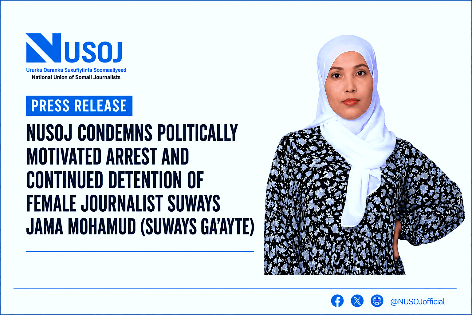 NUSOJ Condemns Politically Motivated Arrest and Continued Detention of Female Journalist by Puntland Authorities
